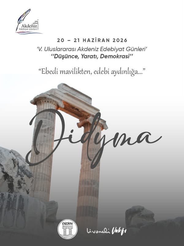 ULUSLARARASI AKDENİZ EDEBİYAT GÜNLERİ 20-21 HAZİRAN’DA DİDİM’DE DÜZENLENECEK..
