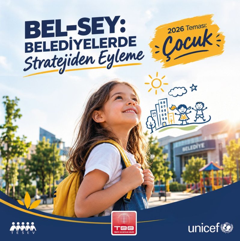BELEDİYELERİN ÇOCUK ODAKLI PROJELERİ BEL-SEY’DE YARIŞACAK..