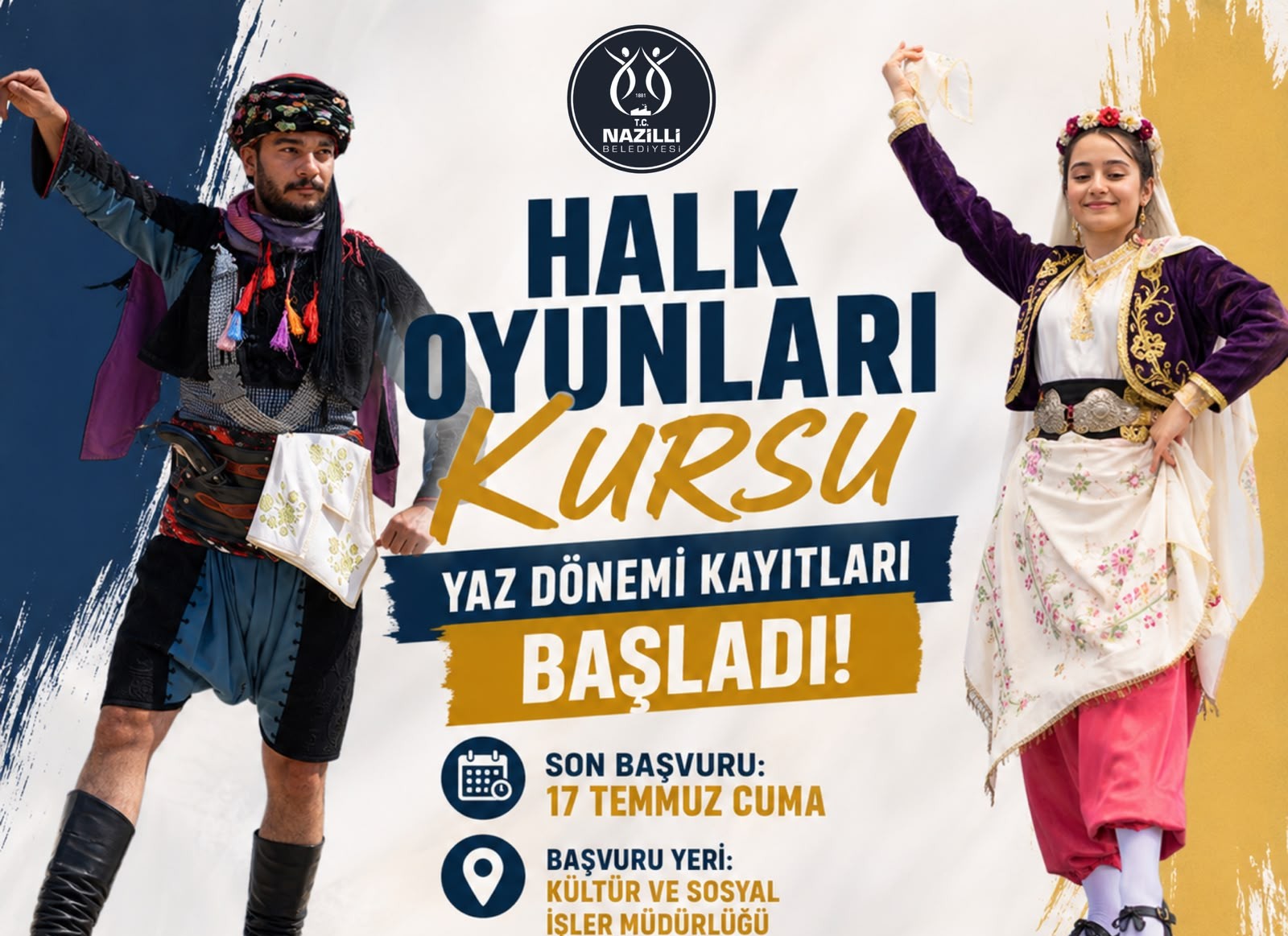 NAZİLLİ BELEDİYESİ'NİN YAZ DÖNEMİ HALK OYUNLARI KURSLARI BAŞLIYOR..